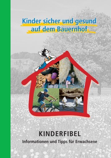 Kinder sicher und gesund auf dem Bauernhof Kinder sicher ... - SVLFG