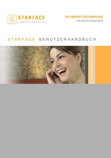 Benutzerhandbuch STARFACE 4 - STARFACE Telefonanlage