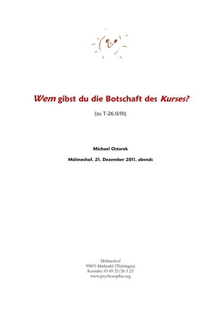 Wem gibst du die Botschaft des Kurses? - Raum für Stille