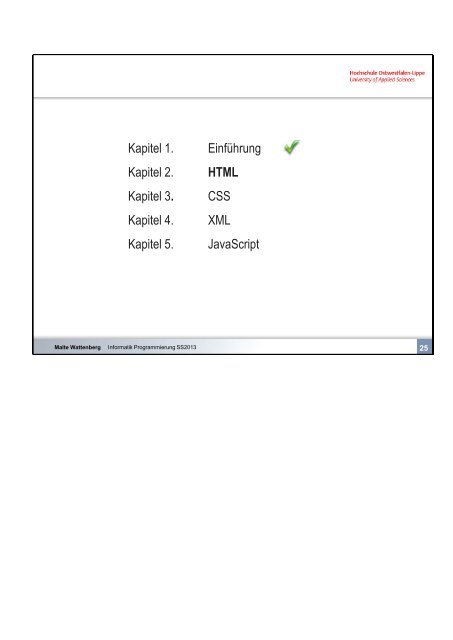 Kapitel 1. Einführung Kapitel 2. HTML Kapitel 3. CSS Kapitel 4. XML ...