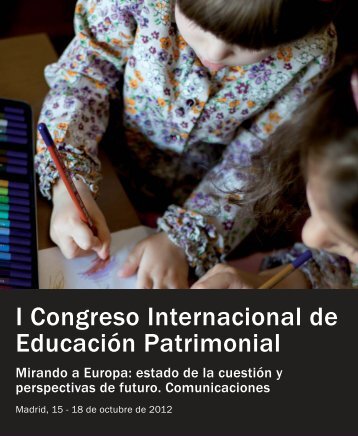 I Congreso Internacional de Educación Patrimonial - Instituto del ...