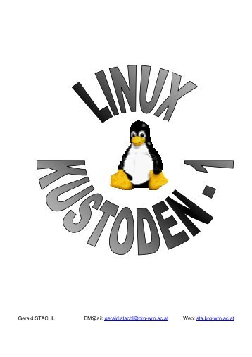 Linux - Kustodenkurs Teil 1 - Mag. Gerald STACHL