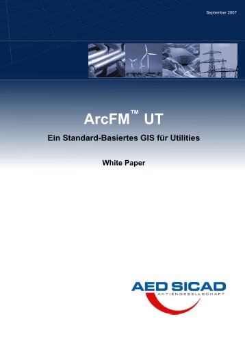 ArcFM UT White Paper - AED-Sicad