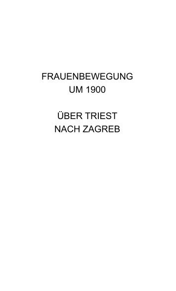 frauenbewegung um 1900 über triest nach zagreb - Löcker Verlag