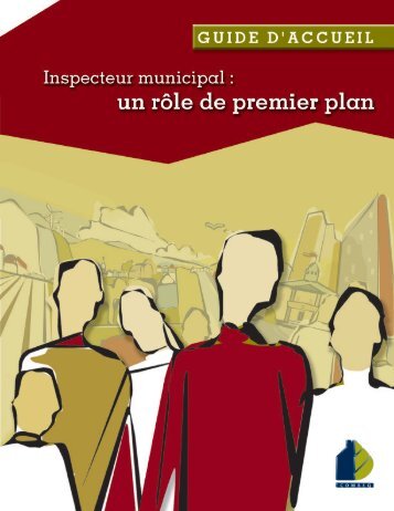 Guide d'accueil - Inspecteur municipal : un rôle de premier plan