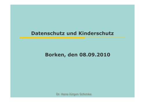 Prof. Schimke Datenschutz und Kinderschutz ... - Kreis Borken