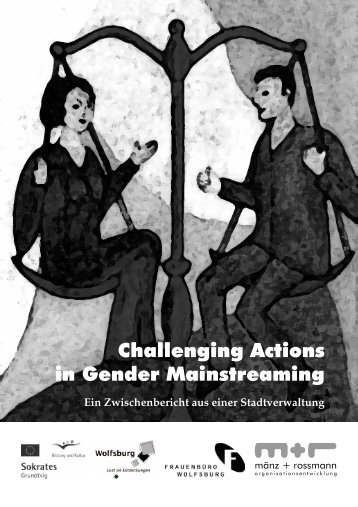Challenging Actions in Gender Mainstreaming - mänz + rossmann ...