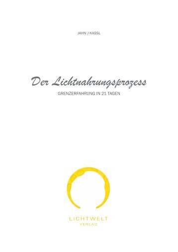 Der Lichtnahrungsprozess - Lichtweltverlag