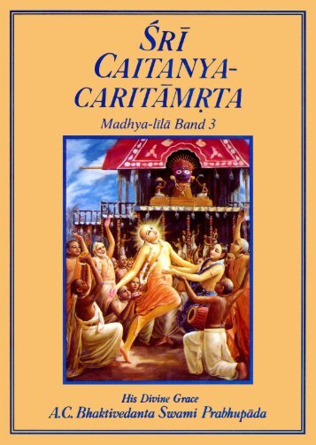 Sri Caitanya-caritamrta Madhya-lila Teil 3 - Srila Prabhupadas ...