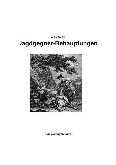 Jagdgegner-Behauptungen - Volker Wollny