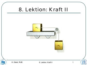 8. Lektion: Kraft II