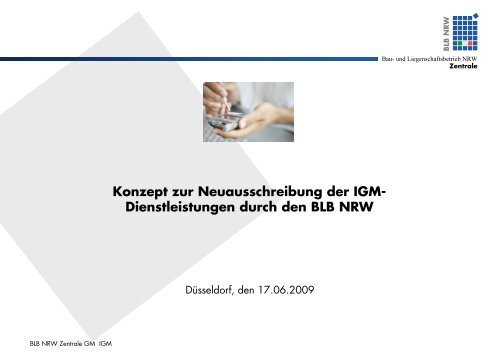 Konzept zur Neuausschreibung der IGM - Bau- und ...