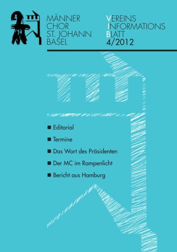 Ausgabe 4/2012 - Männerchor St. Johann Basel