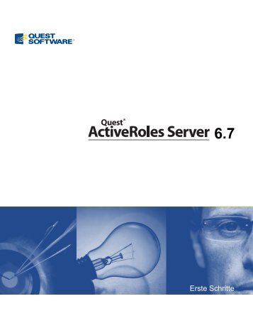 Quest ActiveRoles Server 6.7 - Erste Schritte - Quest Software