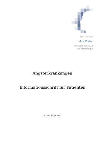 Angsterkrankungen Informationsschrift für Patienten - Med. Mike Prater