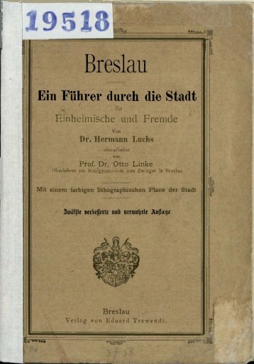 Breslau : ein Führer durch die Stadt für Einheimische und Fremde