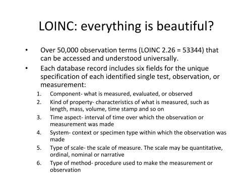 Why LOINC and why not only LOINC?