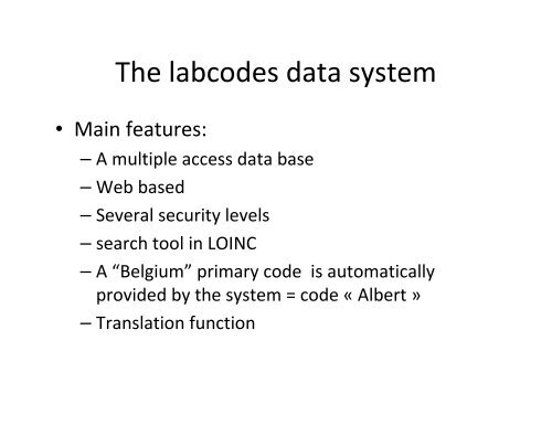 Why LOINC and why not only LOINC?