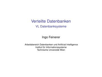 Verteilte Datenbanken - DBAI - Technische Universität Wien