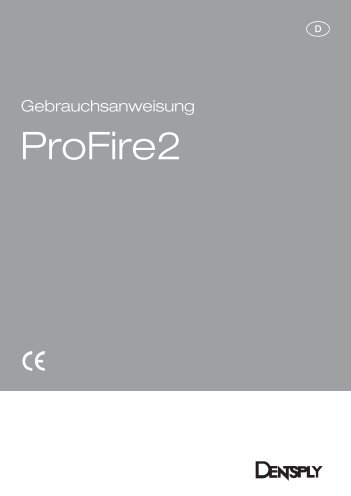 ProFire2 compact/press Gebrauchsanweisung - DeguDent GmbH