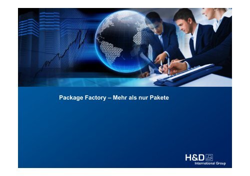 Package Factory – Mehr als nur Pakete