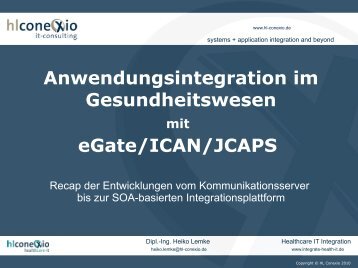 Anwendungsintegration im Gesundheitswesen eGate/ICAN/JCAPS