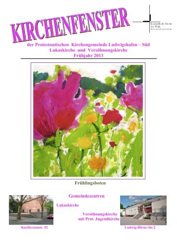 Frühjahr 2013 - Prot. Kirchengemeinde Ludwigshafen Süd