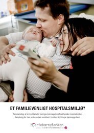 ET FAMILIEVENLIGT HOSPITALSMILJØ? - Hjerteforeningen