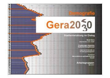 Vortrag ISEK Demografie Gera2030 14.05.12 - Stadt Gera