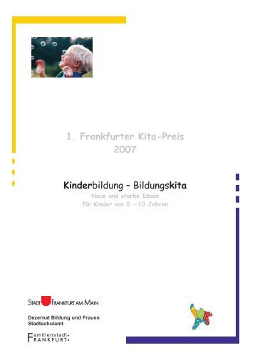 Dokumentation Kita-Preis 2007 (PDF 2.0 MB) - Frankfurt am Main
