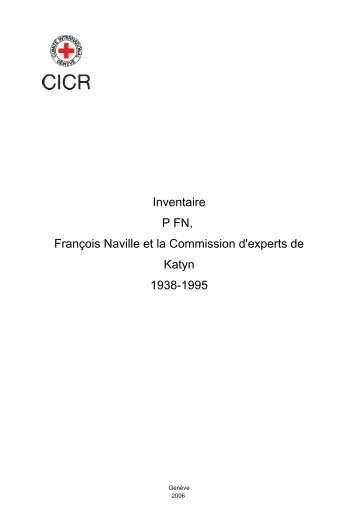 Inventaire P FN, François Naville et la Commission d'experts ... - ICRC