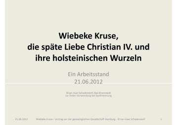 Wiebeke Kruse, die späte Liebe Christian IV. und ih ... - Alt Bramstedt