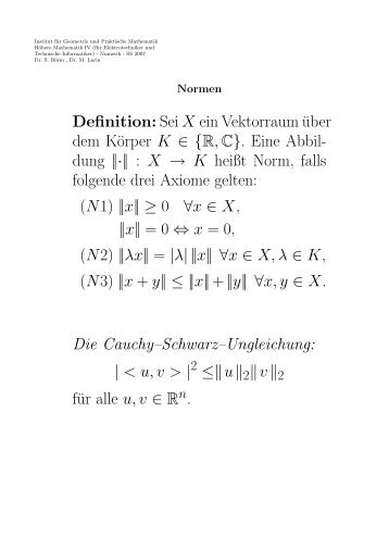Definition: Sei X ein Vektorraum über dem Körper K ∈ {R,C}. Eine ...