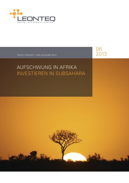 AuFSCHWuNG IN AFRIKA INVESTIEREN IN SuBSAHARA