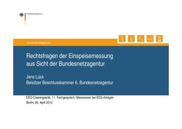 Vortrag von Herrn Jens Lück (Bundesnetzagentur). - Clearingstelle ...