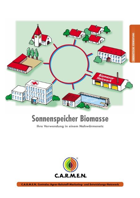 Sonnenspeicher Biomasse - C.A.R.M.E.N. e.V.