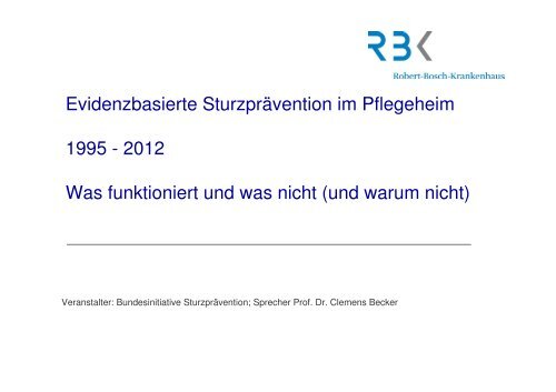 Vortrag Prof. Dr. Clemens Becker, Robert-Bosch-Krankenhaus ...