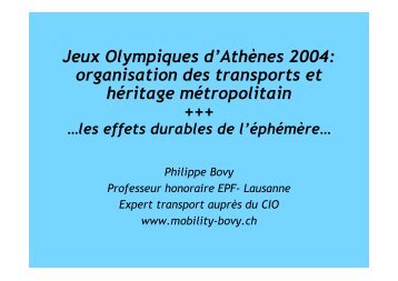 Jeux Olympiques d'Athènes 2004: organisation des ... - mobility-bovy