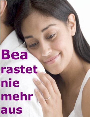 Bea rastet nie mehr aus