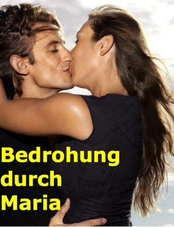 Bedrohung durch Maria