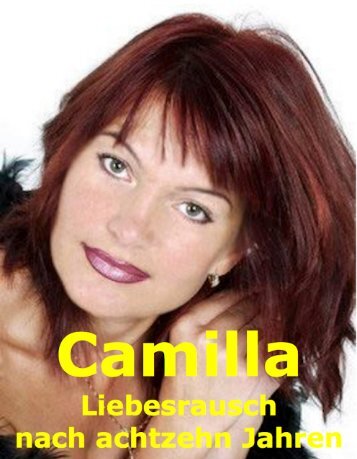 Camilla Liebesrausch nach achtzehn Jahren