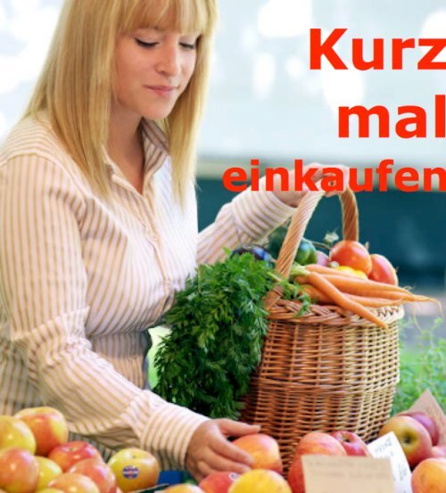 Kurz mal einkaufen