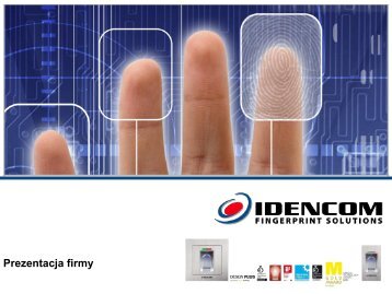 Idencom Fingerprint Solutions Prezentacja firmy