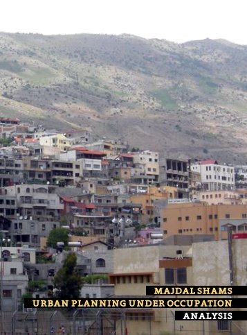 MAJDAL SHAMS URBAN PLANNING UNDER OCCUPATION ANALYSIS