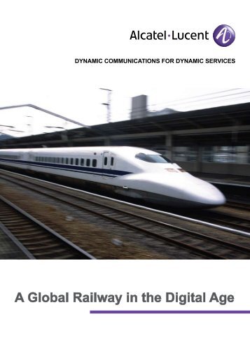 A Global Railway in the Digital Age - Alcatel-Lucent Enterprise