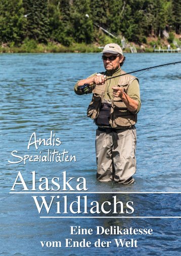 Andis Spezialitäten - Alaska Wild - Eine Delikatesse vom Ende der Welt