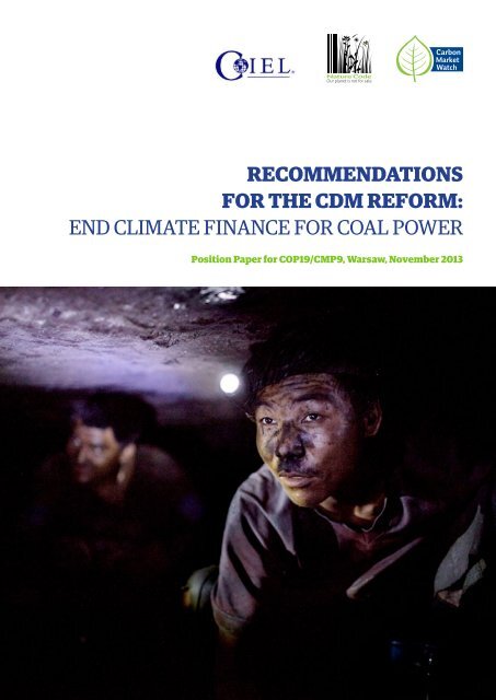 RECOMMENDATIONS FOR THE CDM REFORM: END CLIMATE FINANCE FOR COAL POWER