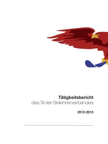 Tätigkeitsbericht des Tiroler Skilehrerverbandes