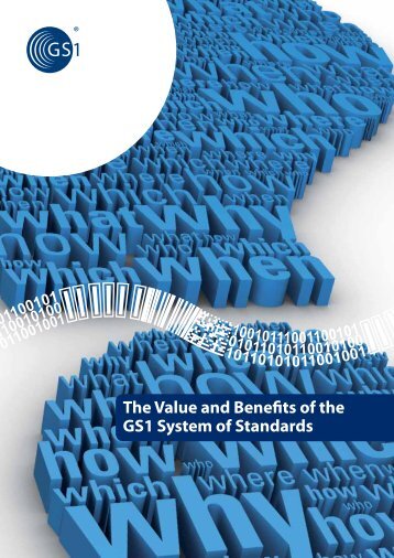 The Value and Benefits of the GS1 System of Standards