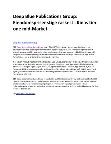 Deep Blue Publications Group: Eiendomspriser stige raskest i Kinas tier one mid-Market